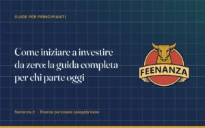 Come iniziare a investire da zero: la guida completa per chi parte oggi
