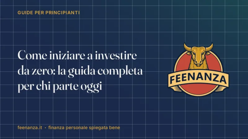 Come iniziare a investire da zero: la guida completa per chi parte oggi