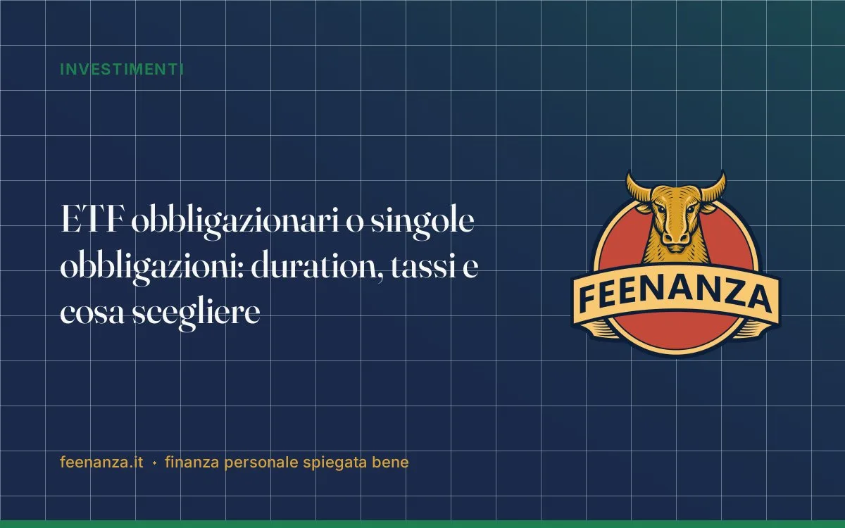 ETF obbligazionari o singole obbligazioni: duration, tassi e cosa scegliere