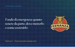 Fondo di emergenza: quanto tenere da parte, dove metterlo e come costruirlo