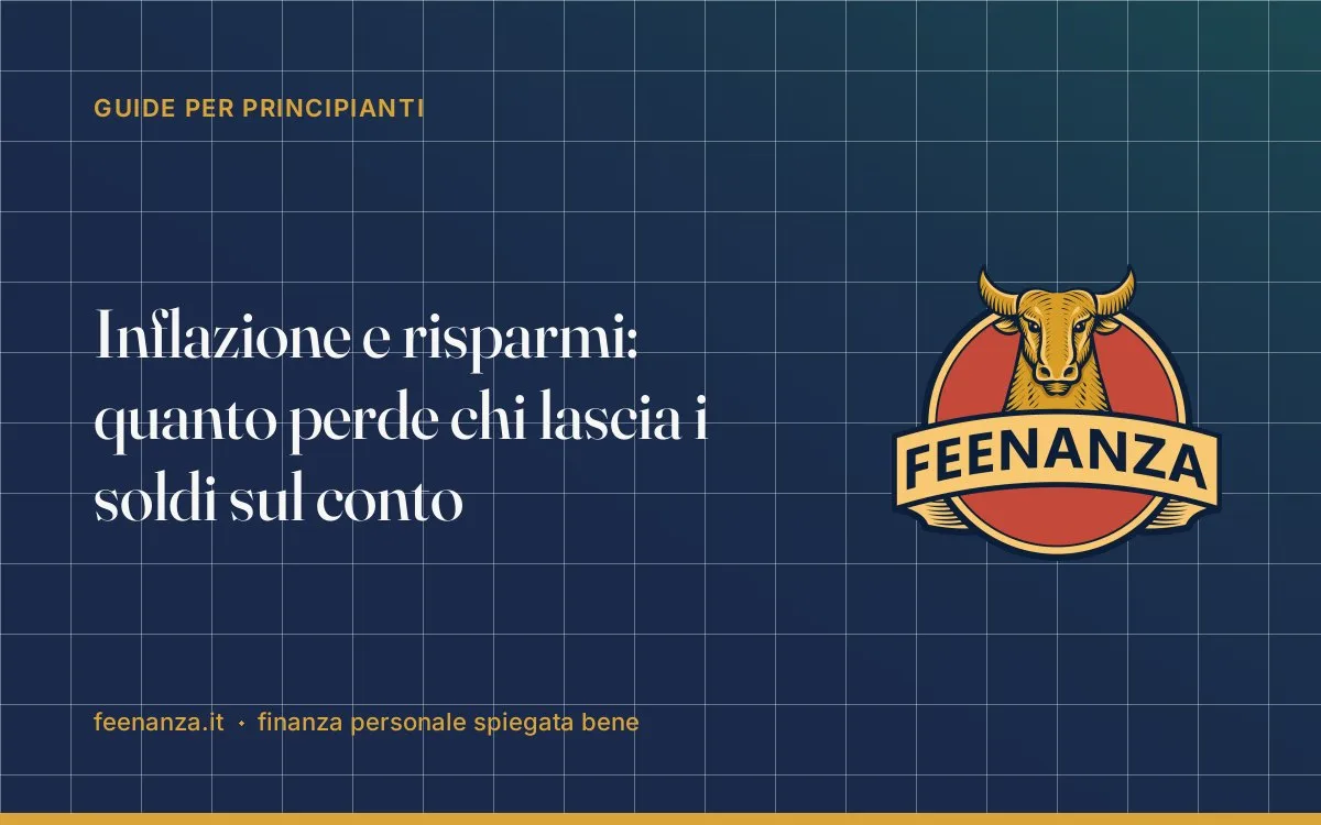 Inflazione e risparmi: quanto perde chi lascia i soldi sul conto