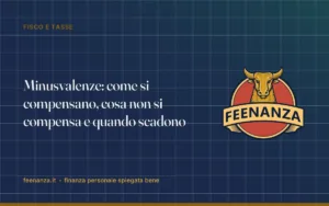 Minusvalenze: come si compensano, cosa non si compensa e quando scadono