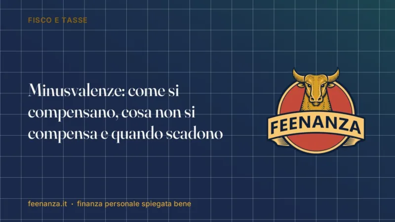 Minusvalenze: come si compensano, cosa non si compensa e quando scadono