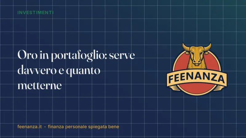 Oro in portafoglio: serve davvero e quanto metterne