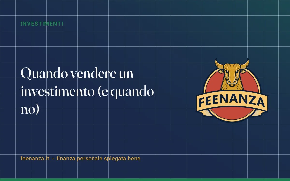 Quando vendere un investimento (e quando no)