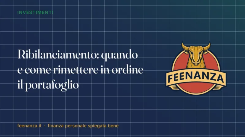 Ribilanciamento: quando e come rimettere in ordine il portafoglio