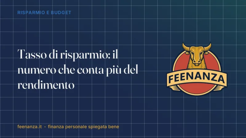 Tasso di risparmio: il numero che conta più del rendimento