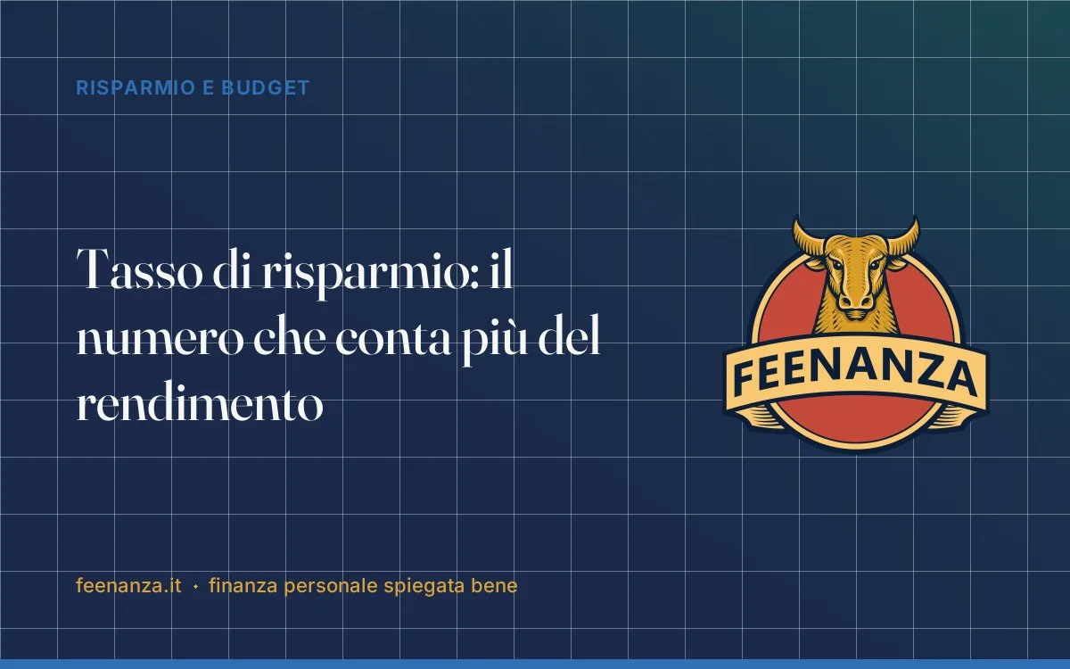 Tasso di risparmio: il numero che conta più del rendimento